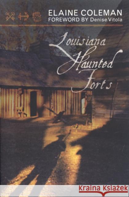 Louisiana Haunted Forts