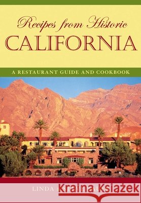 Recipes from Historic California: A Restaurant Guide and Cookbook