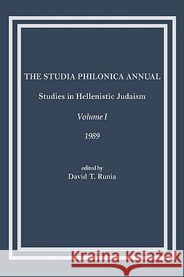 The Studia Philonica Annual: Studies in Hellenistic Judaism, Volume I, 1989