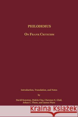 Philodemus: On Frank Criticism