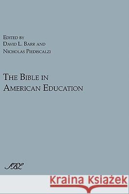 The Bible in American Education: From Source Book to Textbook