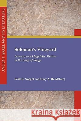 Solomon's Vineyard: Literary and Linguistic Studies in the Song of Songs