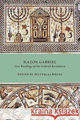 Hazon Gabriel: New Readings of the Gabriel Revelation