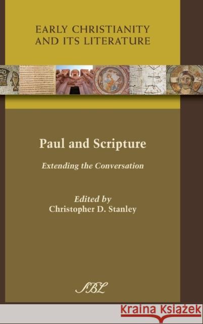 Paul and Scripture: Extending the Conversation