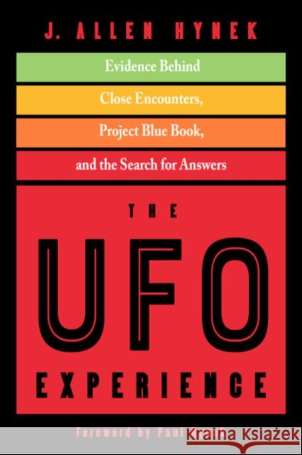 The UFO Experience: Evidence Behind Close Encounters, Project Blue Book, and the Search for Answers