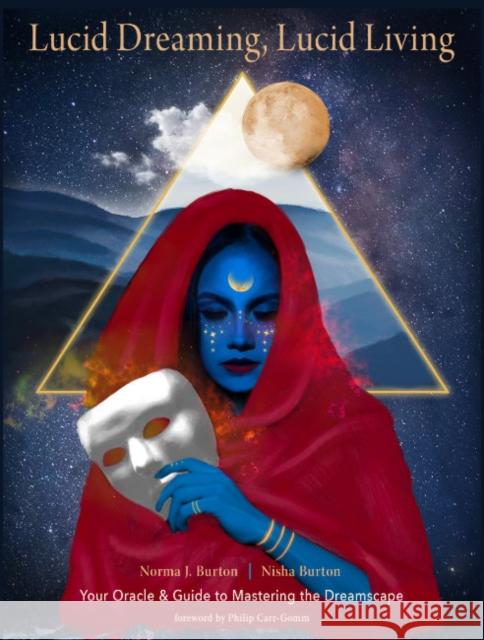 Lucid Dreaming, Lucid Living: Your Oracle and Guide to Mastering the Dreamscape (Includes 44 Full-Color Cards & 200-Page Guidebook)