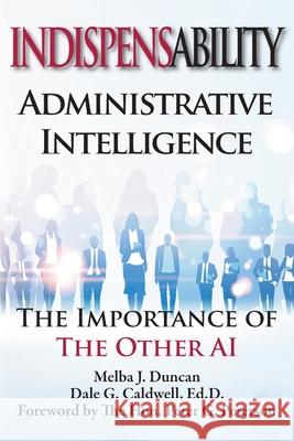 Indispensability-Administrative Intelligence: The Importance of the Other AI