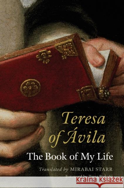 Teresa of Avila: The Book of My Life