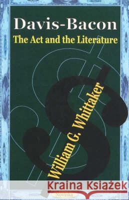 Davis-Bacon: The Act & the Literature