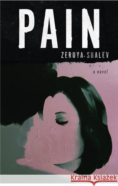 Pain: A Novel