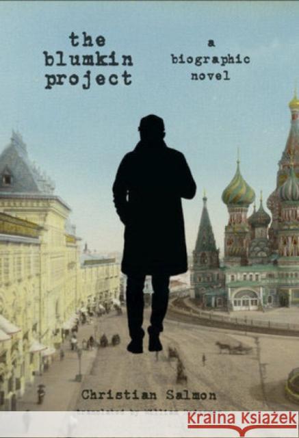 The Blumkin Project: A Biographical Novel