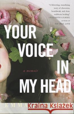 Your Voice in My Head, A Memoir