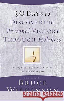 30 Days to Discovering Personal Victory Through Holiness