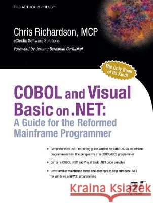 COBOL and Visual Basic on .Net: A Guide for the Reformed Mainframe Programmer