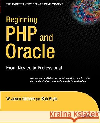 Beginning PHP and Oracle: From Novice to Professional