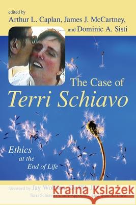 The Case of Terri Schiavo: Ethics at the End of Life