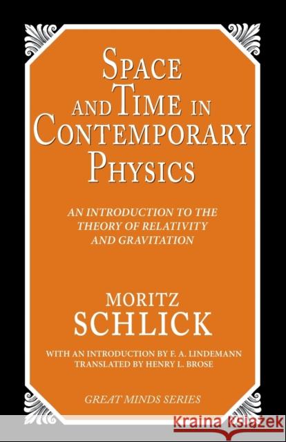 Space and Time in Contemporary Physics: An Introduction to the Theory of Relativity And Gravitation