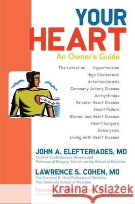 Your Heart: An Owner's Guide