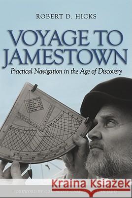 Voyage to Jamestown : Practical Navigation in the Age of Discovery