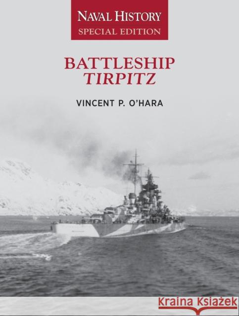 Battleship Tirpitz: Naval History Special Edition