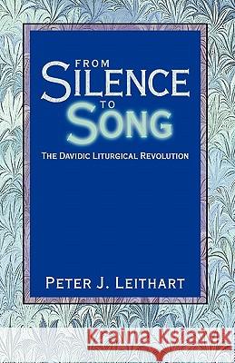 From Silence to Song: The Davidic Liturgical Revolution