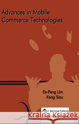 Advances in Mobile Commerce Technologies