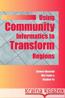 Using Community Informatics to Transform Regions