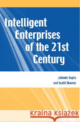 Intelligent Enterprises of the 21st Century