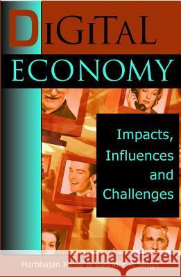 Digital Economy: Impacts, Influences and Challenges