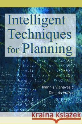 Intelligent Techniques for Planning