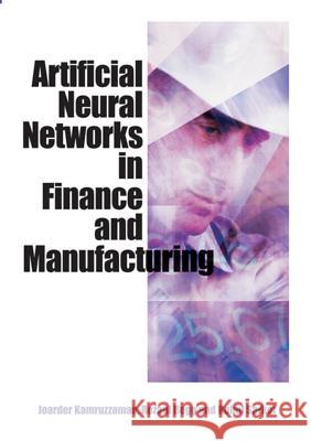 Artificial Neural Networks in Finance and Manufacturing