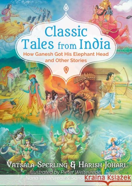 Classic Tales from India: How Ganesh Got His Elephant Head and Other Stories