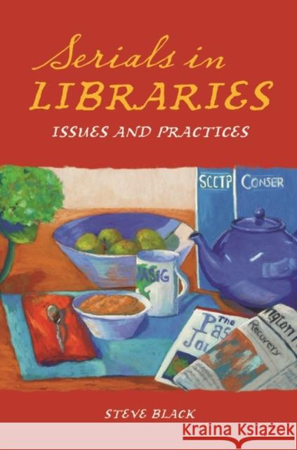 Serials in Libraries: Issues and Practices