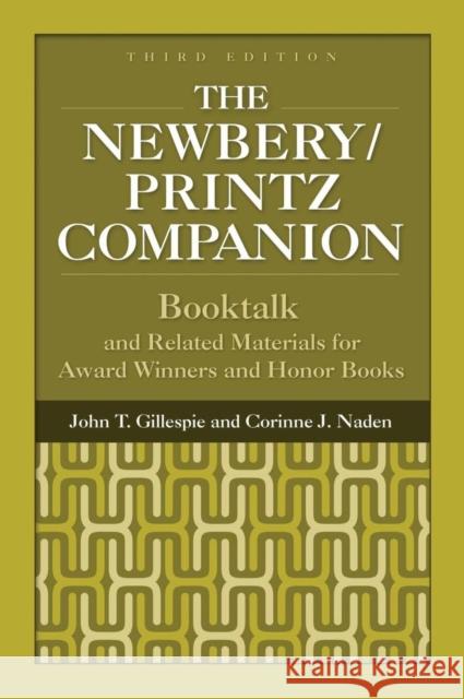 The Newbery/Printz Companion: Booktalk and Related Materials for Award Winners and Honor Books