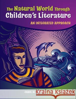 The Natural World Through Children's Literature: An Integrated Approach