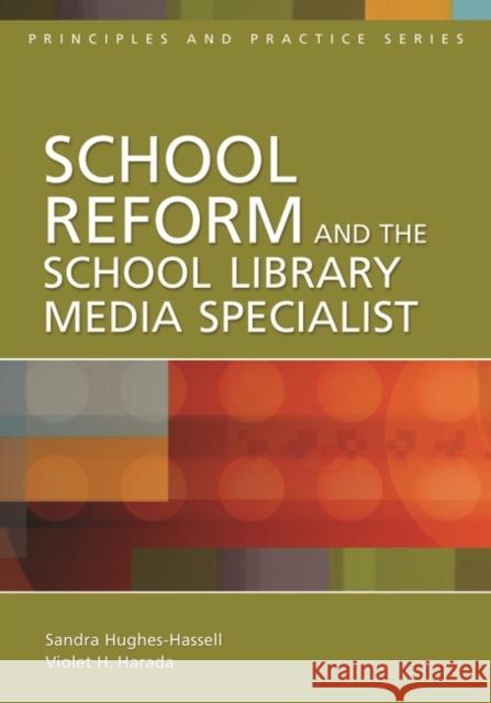 School Reform and the School Library Media Specialist