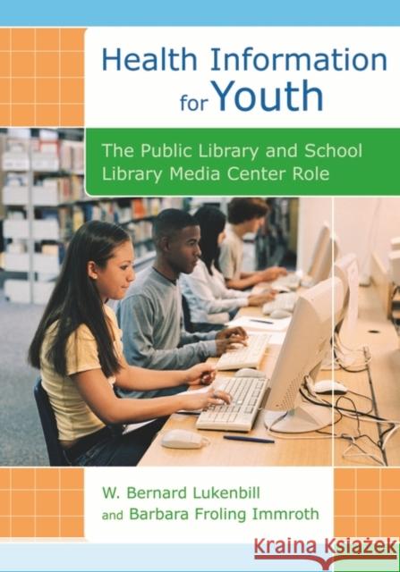 Health Information for Youth: The Public Library and School Library Media Center Role