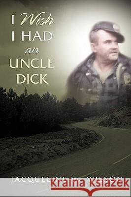 I Wish I Had An Uncle Dick