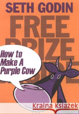 Free Prize Inside!: How to Make a Purple Cow