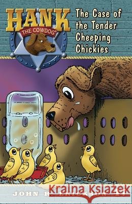 The Case of the Tender Cheeping Chickies