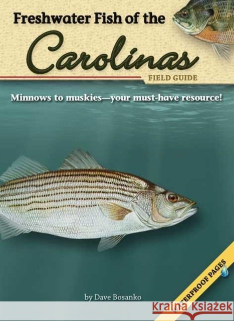 Freshwater Fish of the Carolinas Field Guide [With Waterproof Pages]