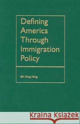 Defining America Through Immigration Policy