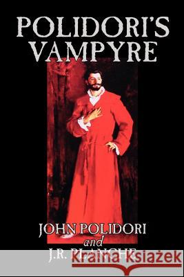 Polidori's Vampyre by John Polidori, Fiction, Horror