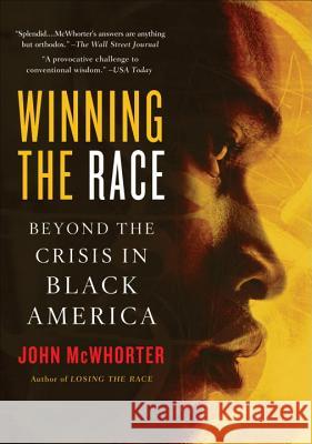 Winning the Race: Beyond the Crisis in Black America