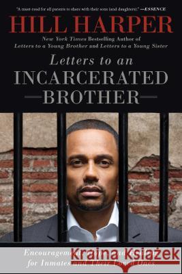 Letters to an Incarcerated Brother: Encouragement, Hope, and Healing for Inmates and Their Loved Ones