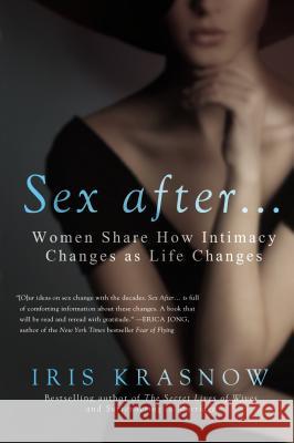 Sex After . . .: Women Share How Intimacy Changes as Life Changes