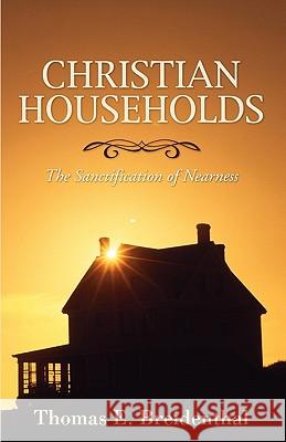 Christian Households: The Sanctification of Nearness
