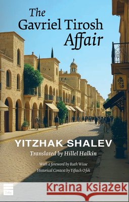 The Gavriel Tirosh Affair