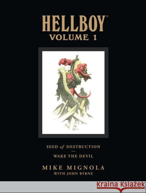 Hellboy Library Volume 1: Seed Of Destruction And Wake The Devil