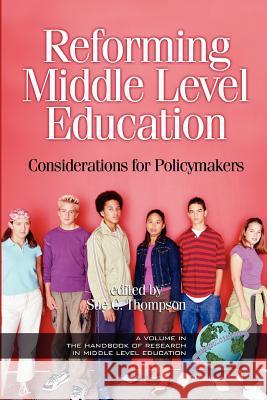 Reforming Middle Level Education: Considerations for Policymakers (PB)